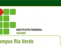 Imagem de IF Goiano lança edital com vagas para Professores no Campus de Rio Verde