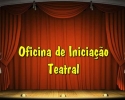 Imagem de Curso de Iniciação Teatral tem inscrições abertas