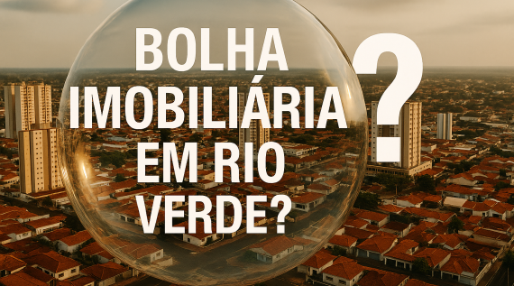 Imagem de Rio Verde: mercado imobiliário em expansão ou risco de bolha?