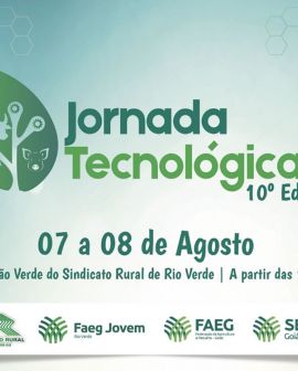 Imagem de Sindicato Rural e Faeg Jovem realizam a décima edição da Jornada Tecnológica